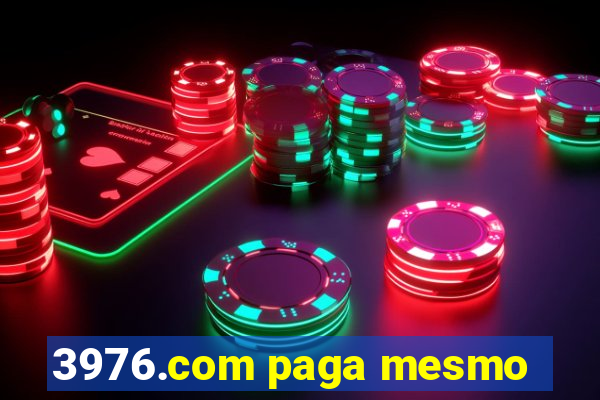 3976.com paga mesmo